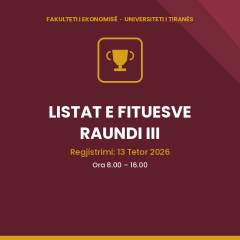 Njoftim për Maturantët e Interesuar, listat e fituesve të Raundit të tretë, pranë Fakultetit të Ekonomisë, UT
